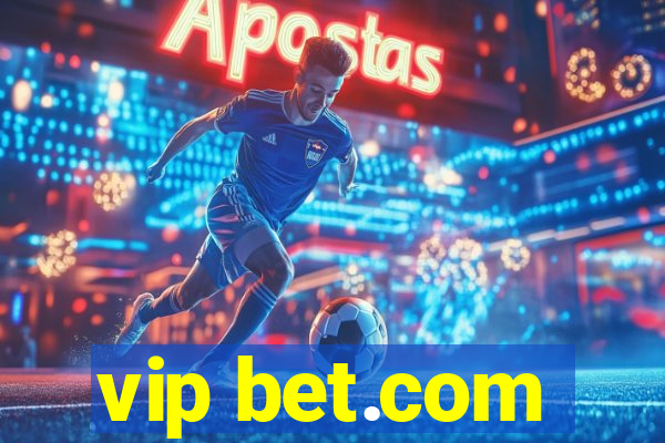 vip bet.com